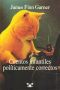 [Politically Correct Bedtime Stories 01] • Cuentos Infantiles Políticamente Correctos